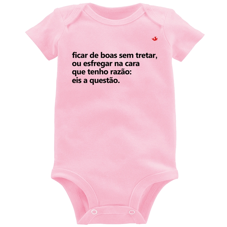 Body Bebê Ficar de boas sem tretar - Rosa Bebê