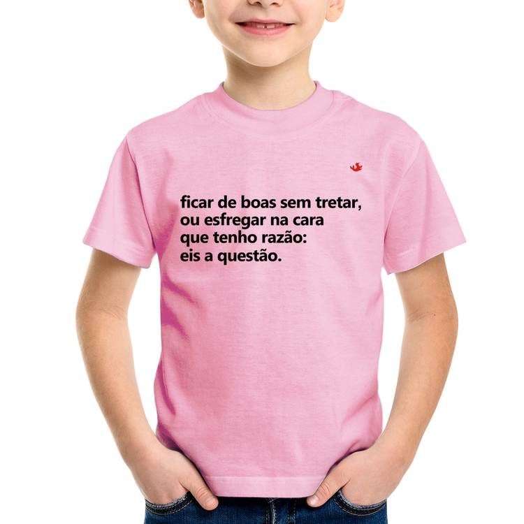 Camiseta Infantil Ficar de boas sem tretar - Rosa Bebê