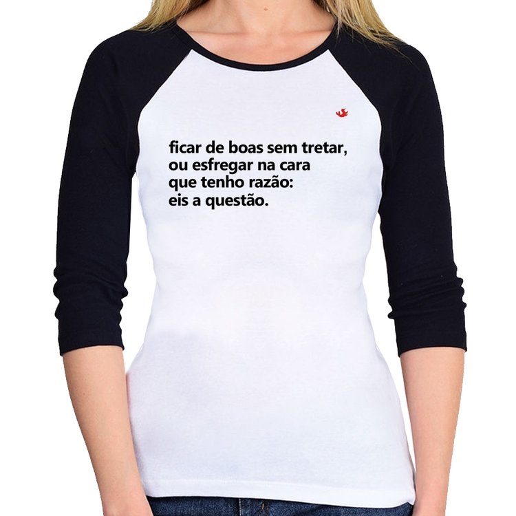 Baby Look Raglan Ficar de boas sem tretar Manga 3/4