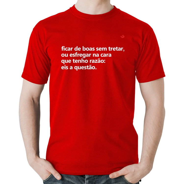 Camiseta Algodão Ficar de boas sem tretar - Vermelha