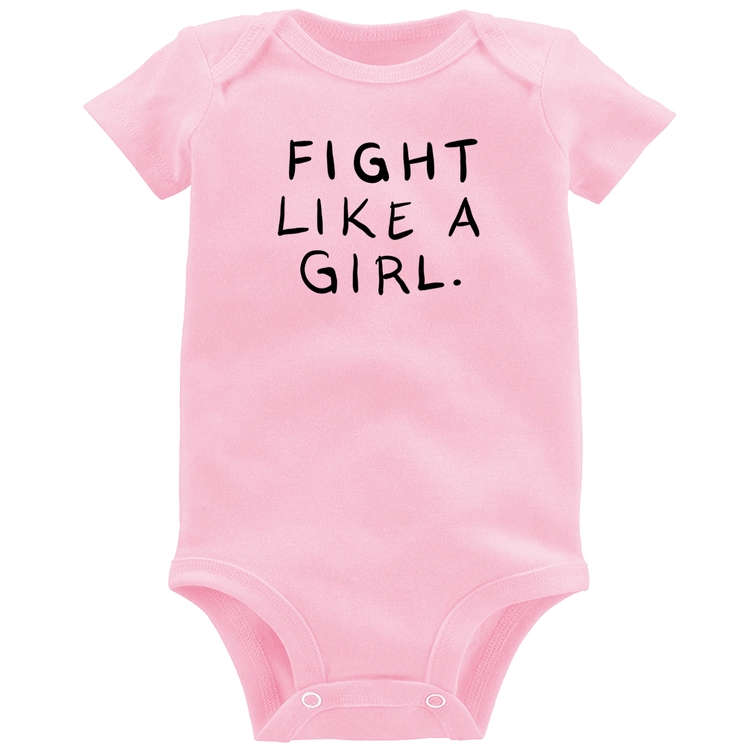 Body Bebê Fight Like a Girl - Rosa Bebê