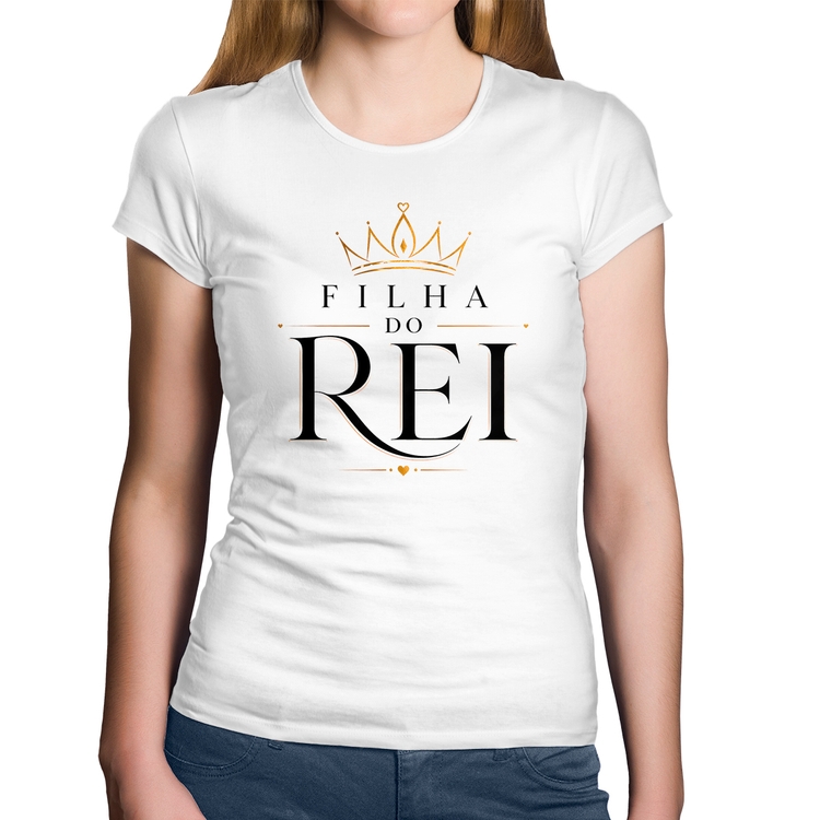 Baby Look Algodão Filha do Rei - Branca