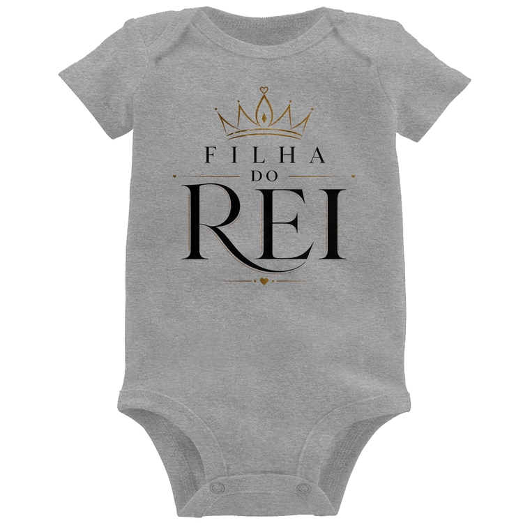 Body Bebê Filha do Rei - Cinza