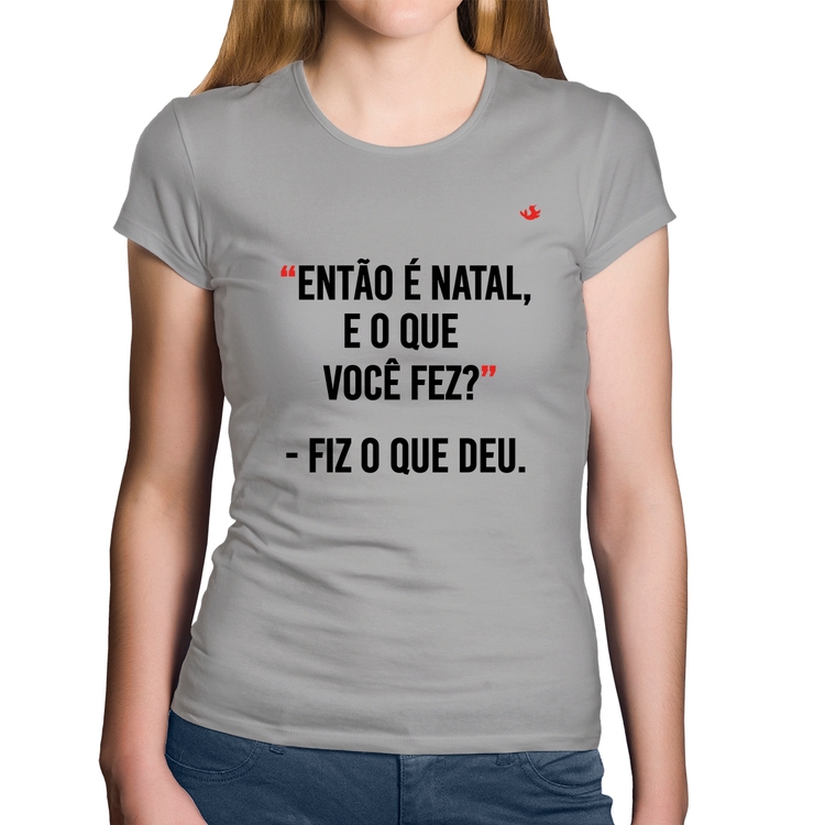 Baby Look Algodão Fiz o que deu - Cinza