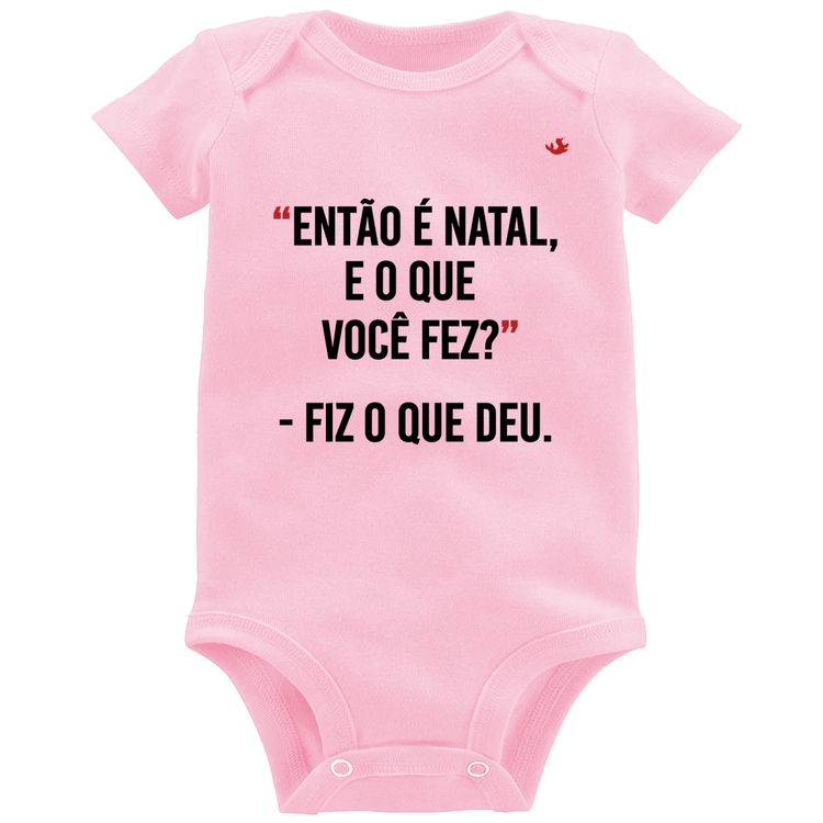 Body Bebê Fiz o que deu - Rosa Bebê