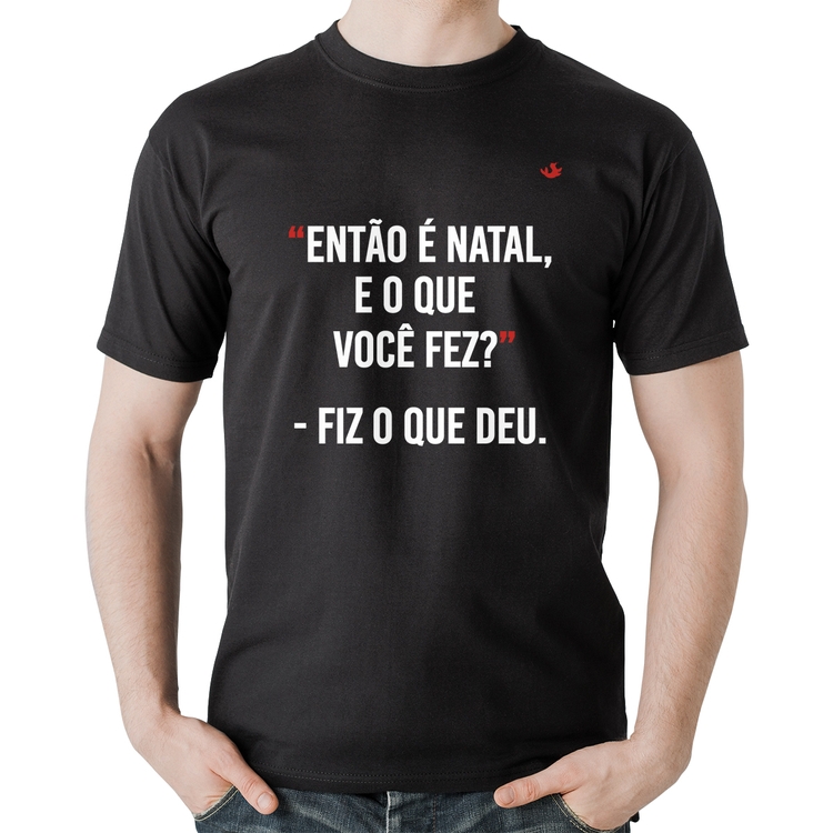 Camiseta Algodão Fiz o que deu