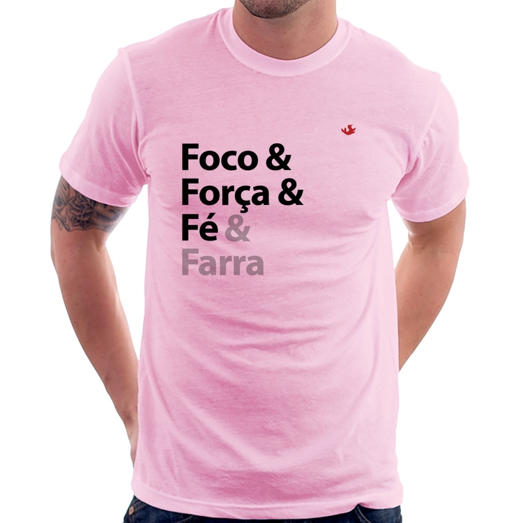 Camiseta Foco & Força & Fé & Farra - Rosa Bebê