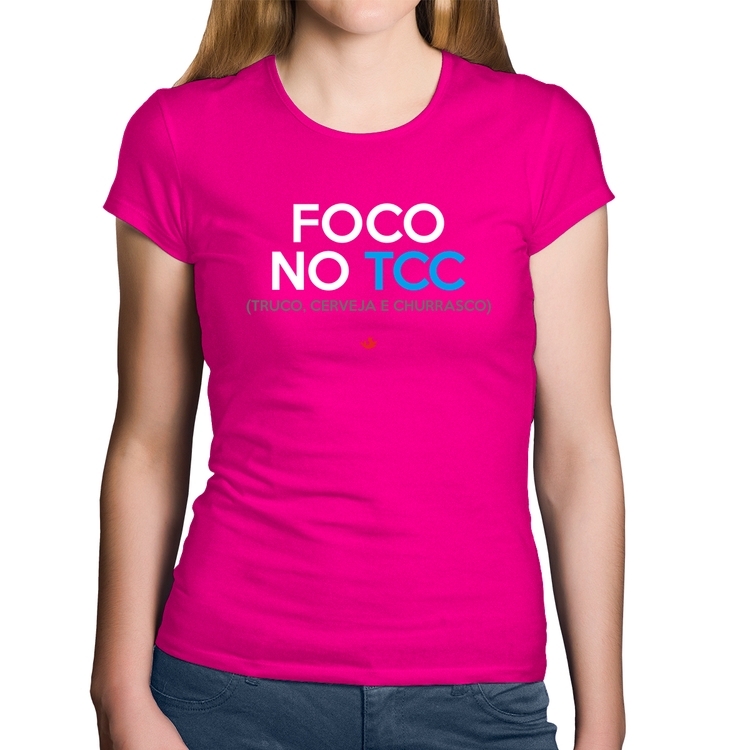 Baby Look Algodão Foco no TCC (Truco, Cerveja e Churrasco) - Rosa