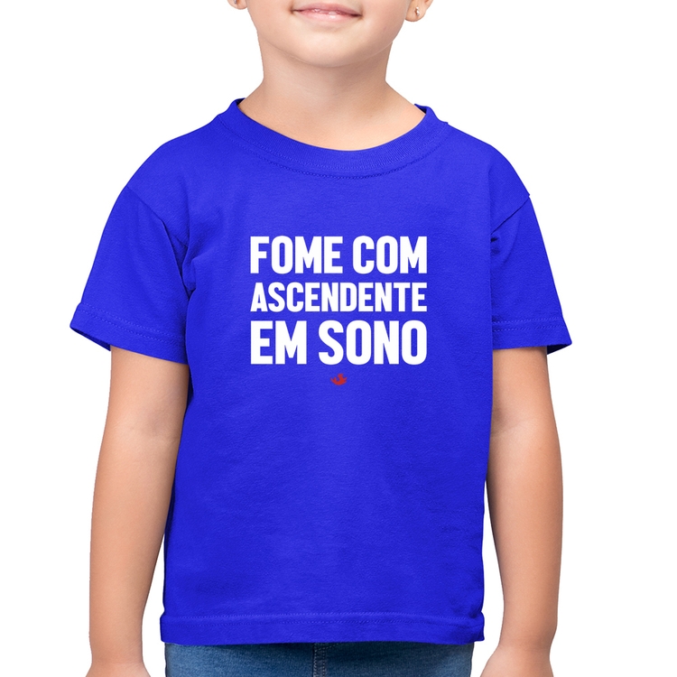 Camiseta Algodão Infantil Fome com ascendente em sono - Azul Royal