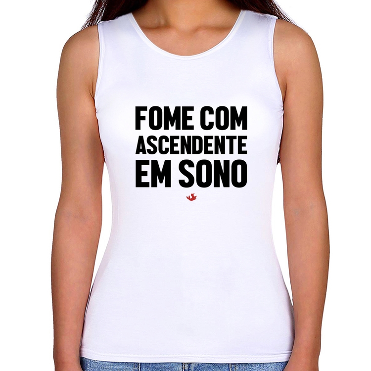 Regata Feminina Fome com ascendente em sono