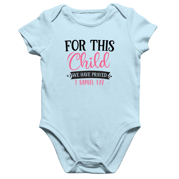 Body Bebê Algodão For This Child We Have Prayed - Azul Bebê