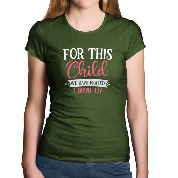 Baby Look Algodão For This Child We Have Prayed - Musgo