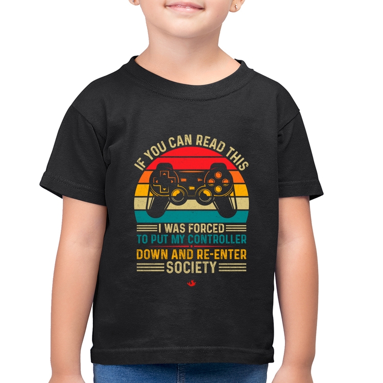 Camiseta Algodão Infantil Forced to reenter society