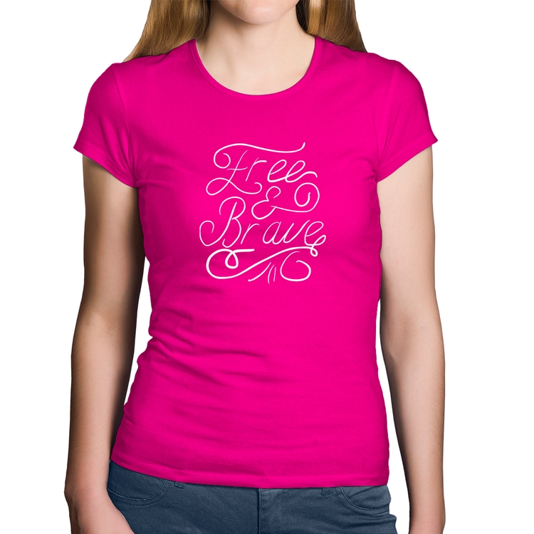 Baby Look Algodão Free and Brave - Rosa