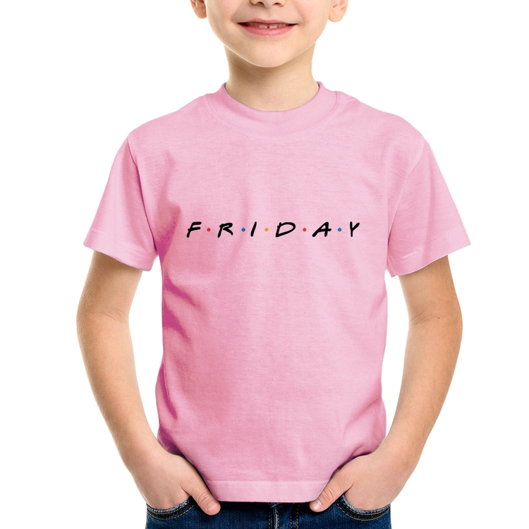 Camiseta Infantil Friday - Rosa Bebê