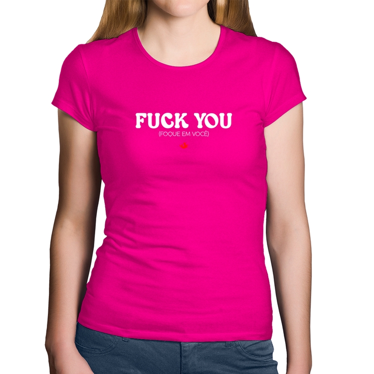 Baby Look Algodão Fuck you - Rosa