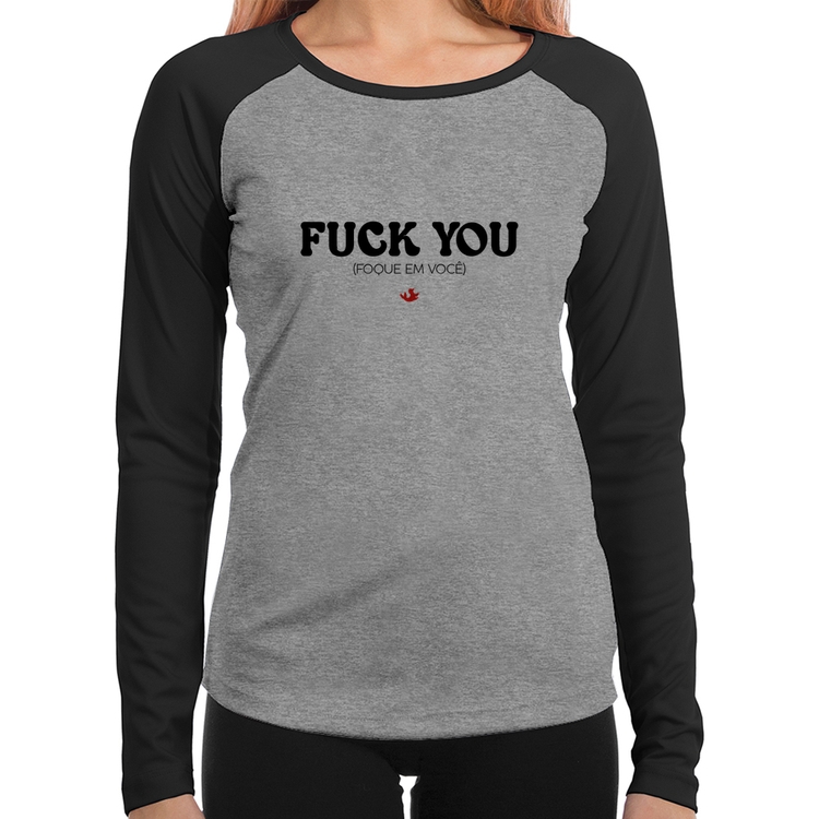 Baby Look Raglan Fuck you Manga Longa - Cinza/Preto