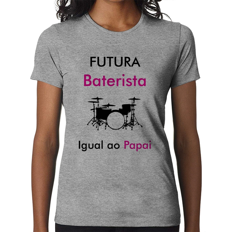Baby Look Futura Baterista Igual ao Papai - Cinza