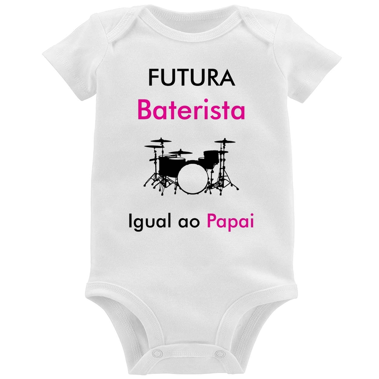 Body Bebê Futura Baterista Igual ao Papai