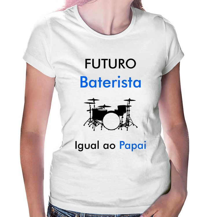 Baby Look Futuro Baterista Igual ao Papai