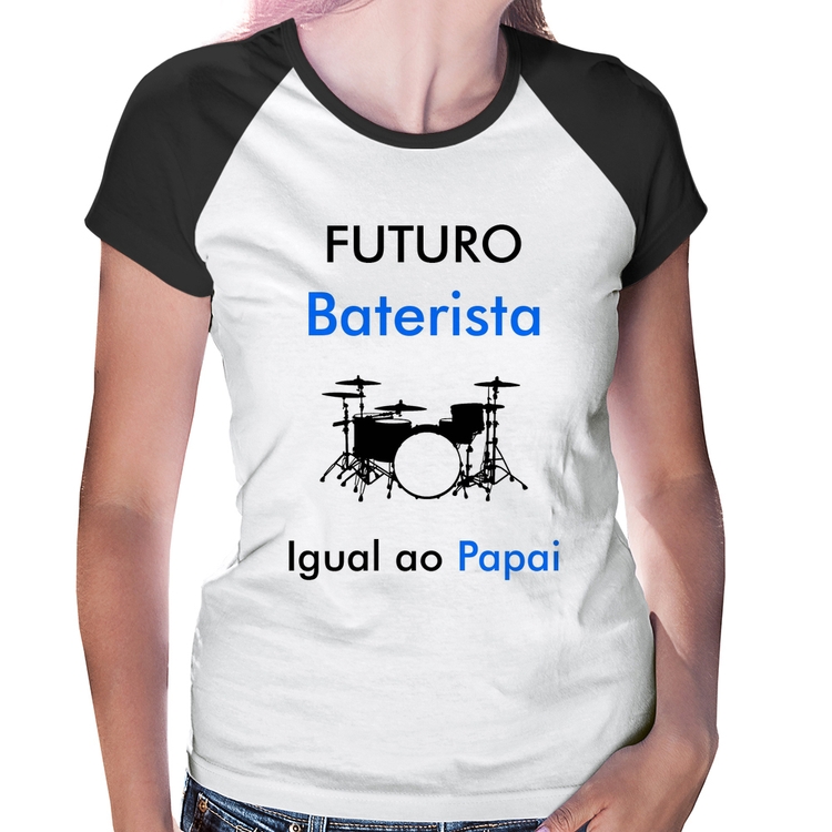 Baby Look Raglan Futuro Baterista Igual ao Papai