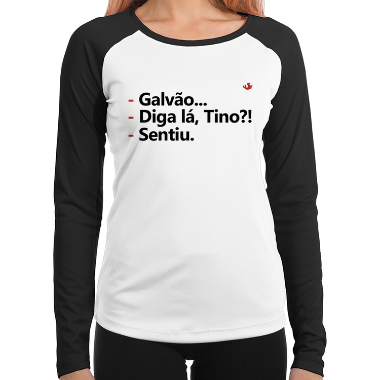 Baby Look Raglan Galvão... Diga lá, Tino?! Sentiu. Manga Longa