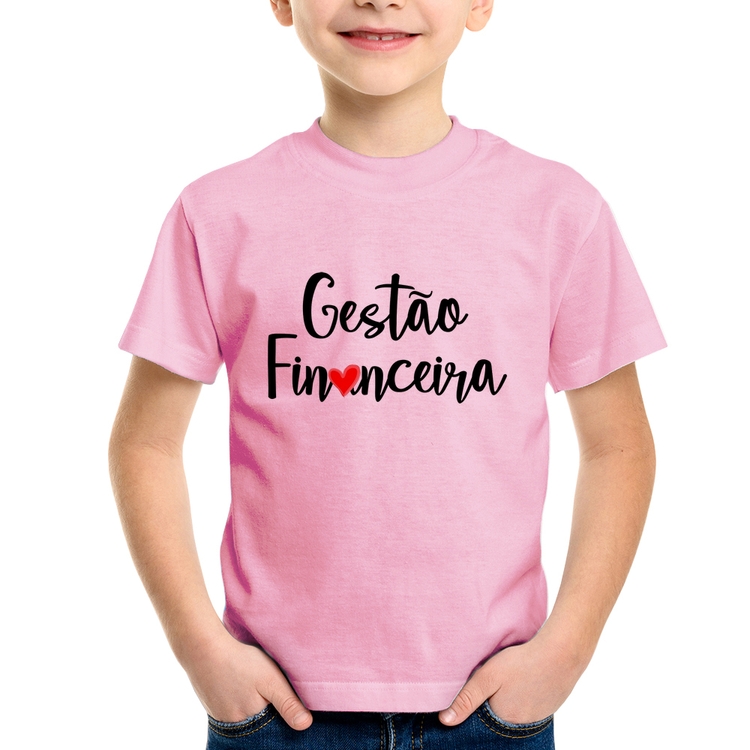 Camiseta Infantil Gestão financeira por amor - Rosa Bebê