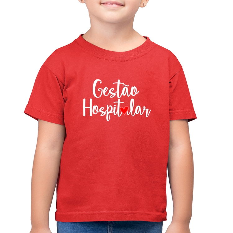 Camiseta Algodão Infantil Gestão hospitalar por amor - Vermelha