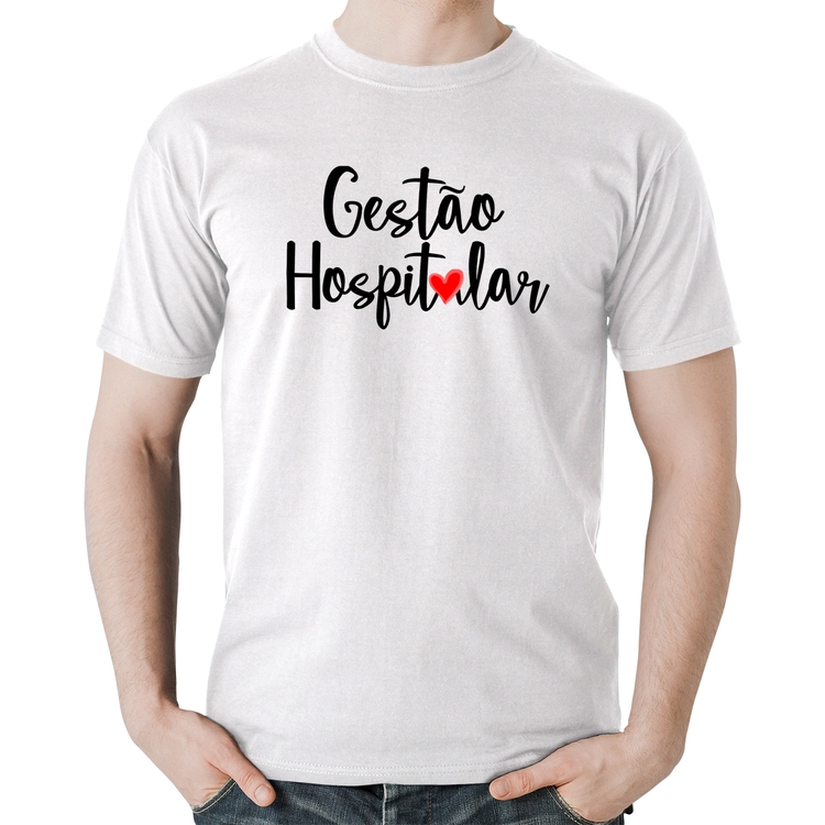 Camiseta Algodão Gestão hospitalar por amor - Branca