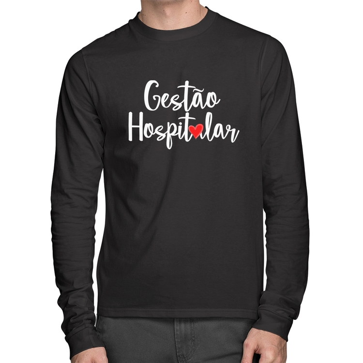 Camiseta Algodão Gestão hospitalar por amor Manga Longa