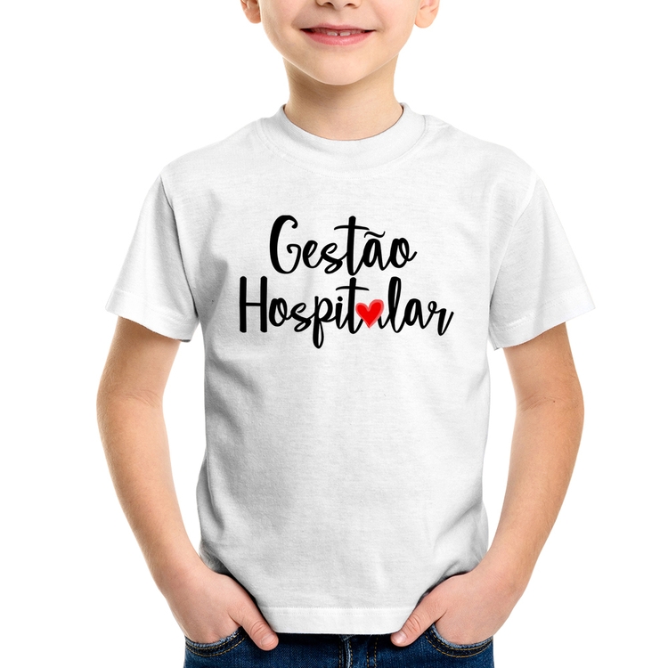 Camiseta Infantil Gestão hospitalar por amor