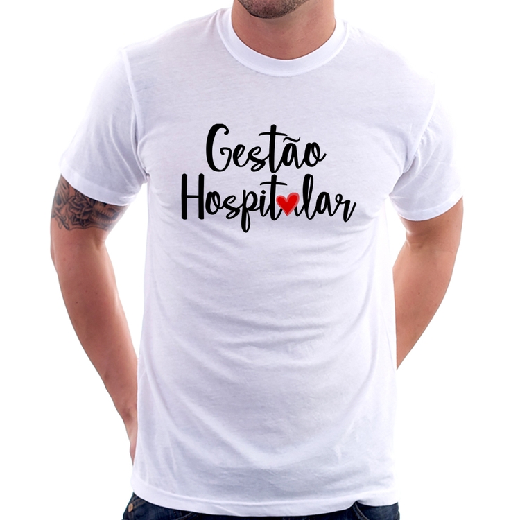 Camiseta Gestão hospitalar por amor