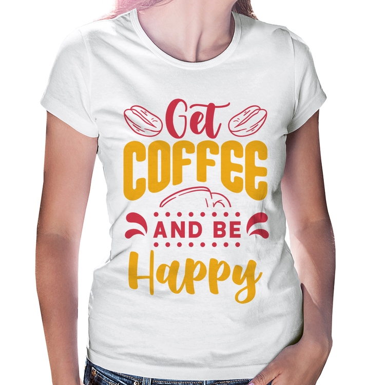 Baby Look Get Coffee And Be Happy