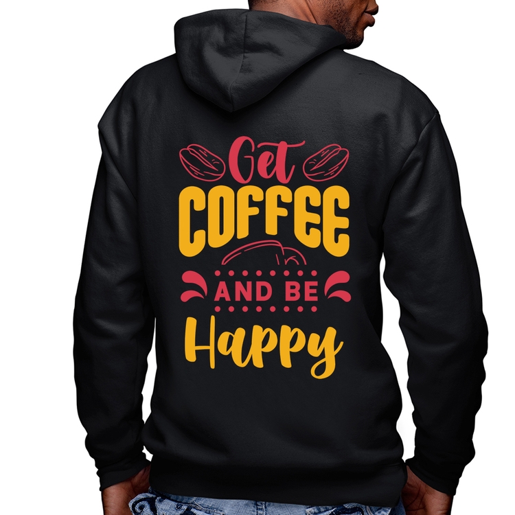 Blusa Moletom Get Coffee And Be Happy Masculina com Capuz e Zíper