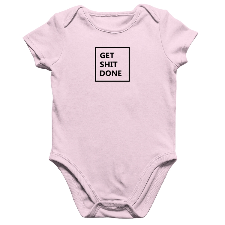 Body Bebê Algodão Get Shit Done - Rosa Bebê