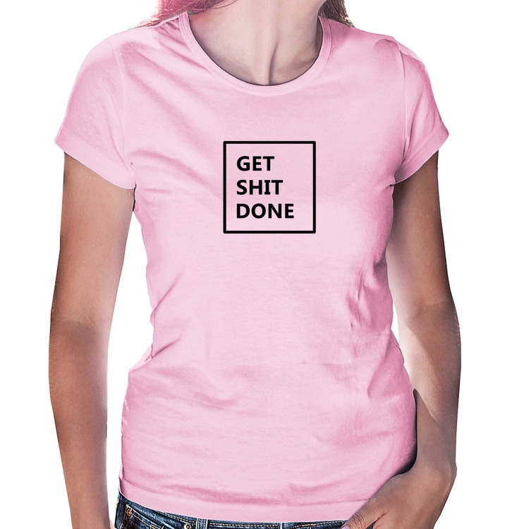 Baby Look Get Shit Done - Rosa Bebê