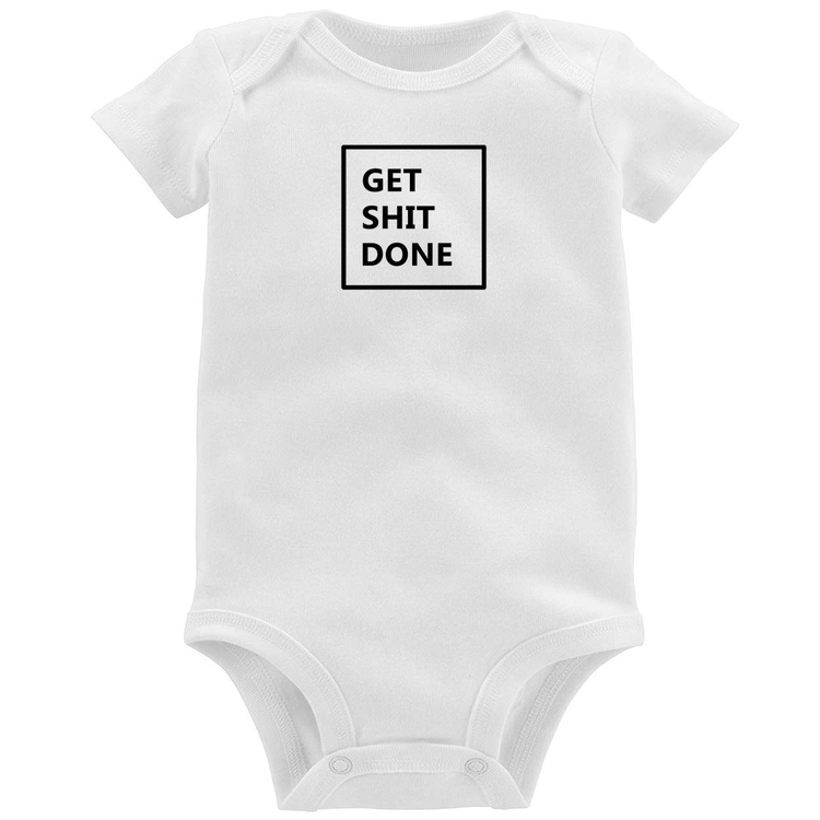 Body Bebê Get Shit Done