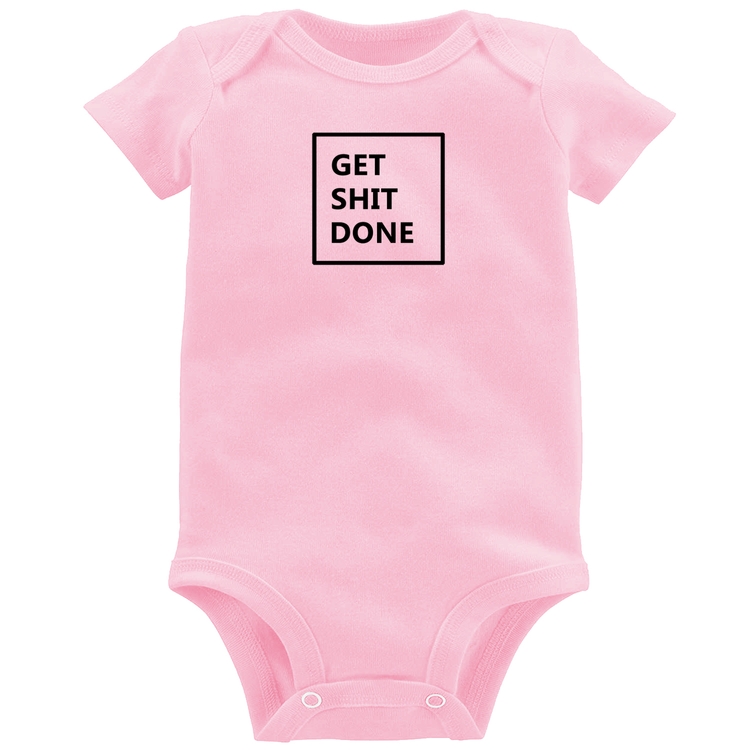 Body Bebê Get Shit Done - Rosa Bebê