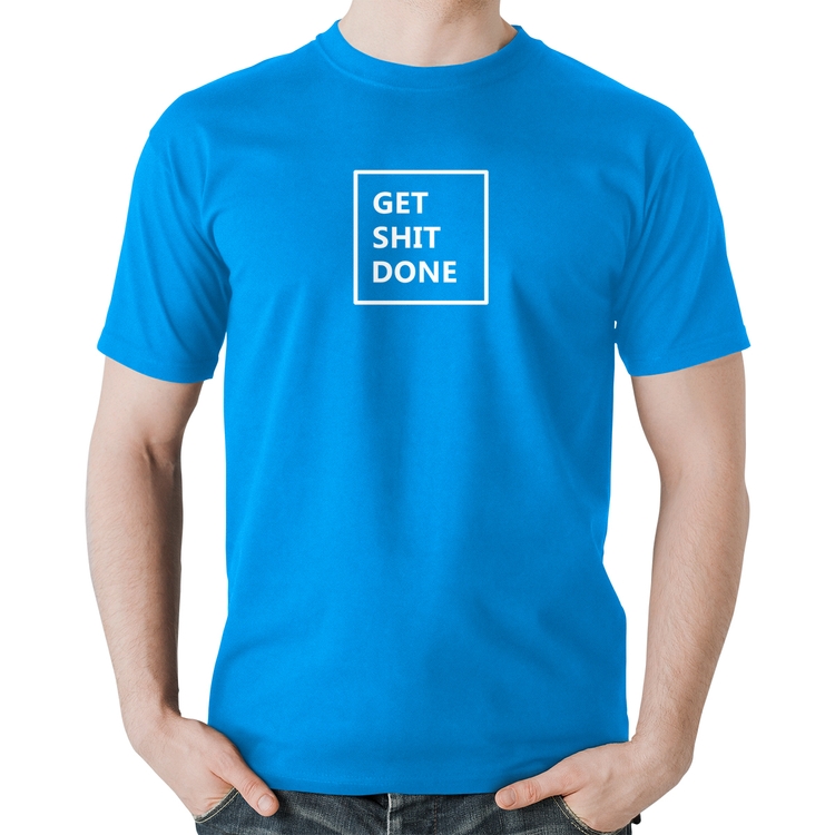 Camiseta Algodão Get Shit Done - Azul