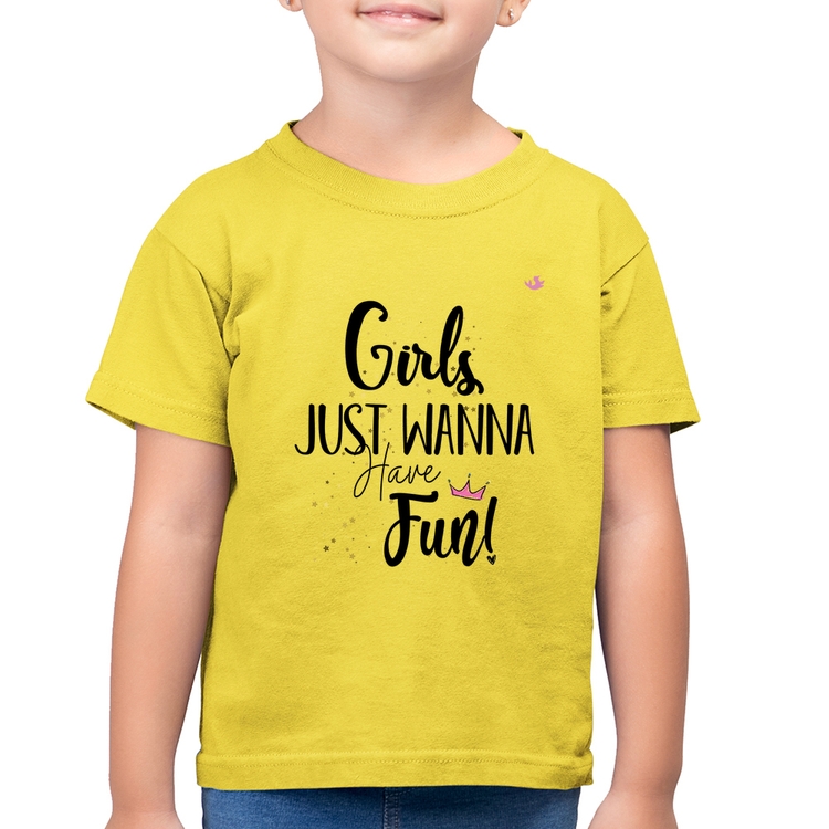 Camiseta Algodão Infantil Girls just wanna have fun! - Amarelo Canário