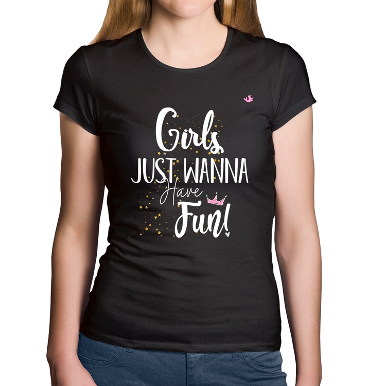 Baby Look Algodão Girls just wanna have fun!