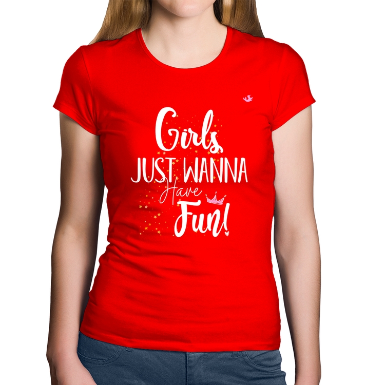 Baby Look Algodão Girls just wanna have fun! - Vermelha