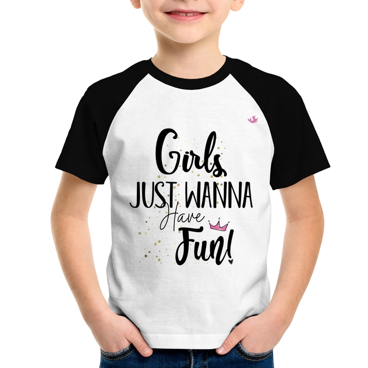 Camiseta Raglan Infantil Girls just wanna have fun!