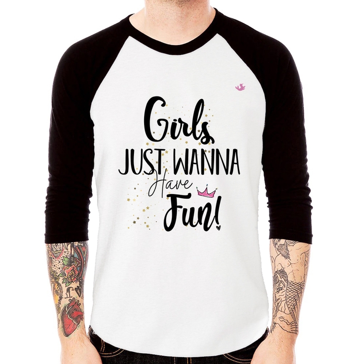 Camiseta Raglan Girls just wanna have fun! Manga 3/4