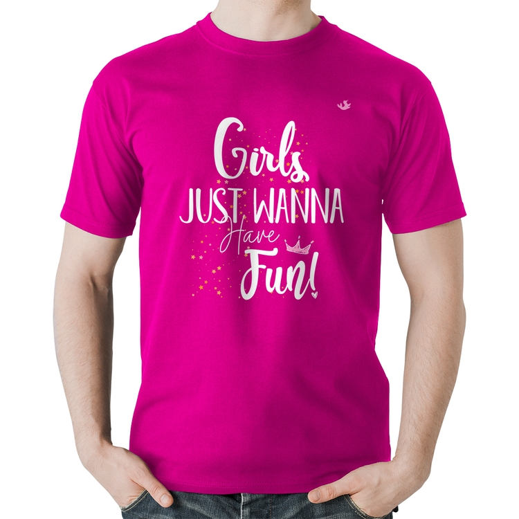 Camiseta Algodão Girls just wanna have fun! - Rosa
