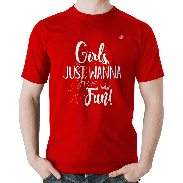 Camiseta Algodão Girls just wanna have fun! - Vermelha