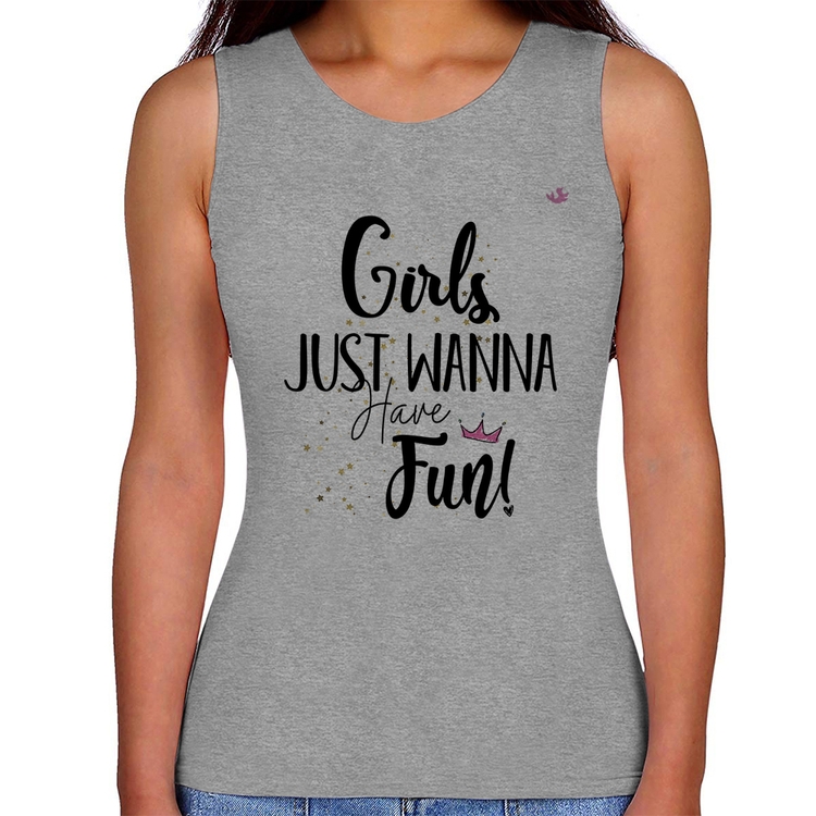 Regata Feminina Girls just wanna have fun! - Cinza