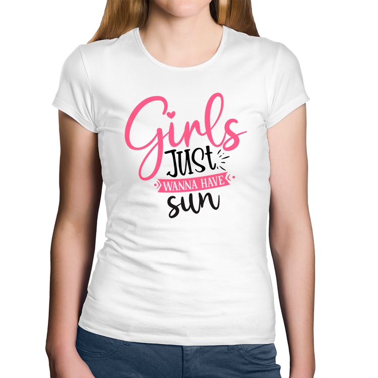 Baby Look Algodão Girls Just Wanna Have Sun - Branca