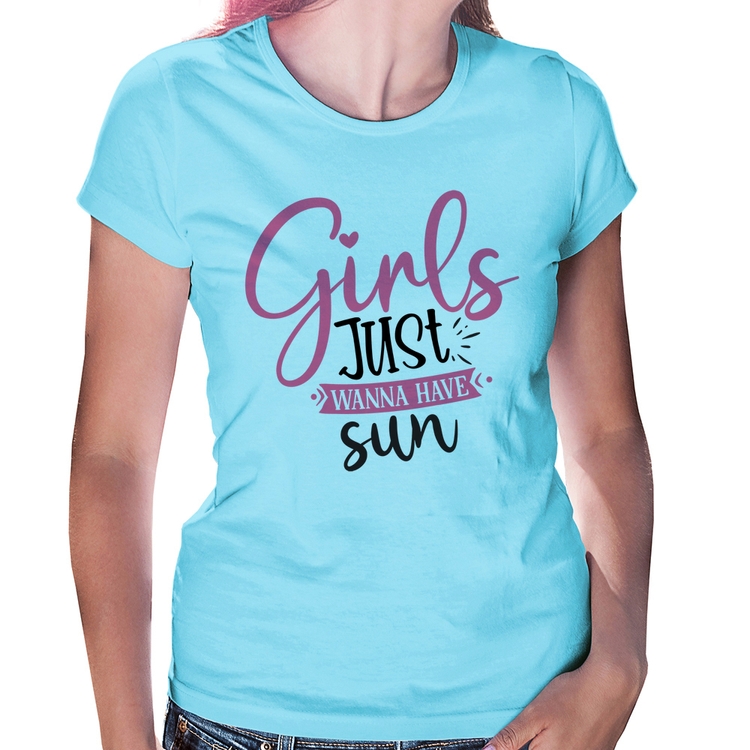 Baby Look Girls Just Wanna Have Sun - Azul Bebê