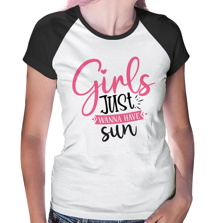 Baby Look Raglan Girls Just Wanna Have Sun